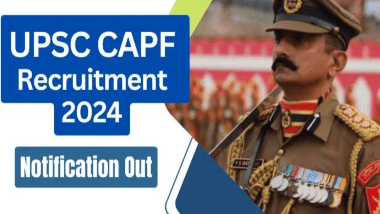 Upsc Capf vacancy 2024