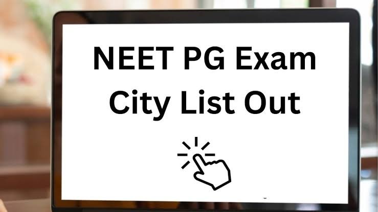 Neet PG 2024 exam city list out