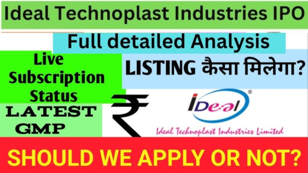 Ideal Technoplast Industries SME IPO .